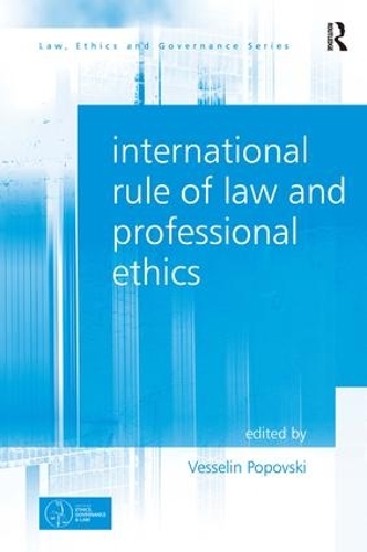 Бумажная книга «International Rule of Law and Professional Ethics», автор Веселин Поповски - фото №1