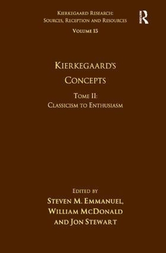 [object Object] «Volume 15, Tome II: Kierkegaard's Concepts: Classicism to Enthusiasm», авторів Стівен М. Еммануель, Вільям Макдональд - фото №1