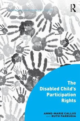 Бумажная книга «The Disabled Child's Participation Rights», авторов Анн-Мари Каллус, Рут Фарругия - фото №1