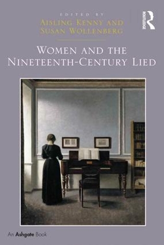 Паперова книга «Women and the Nineteenth-Century Lied», автор Ейслінг Кенні - фото №1