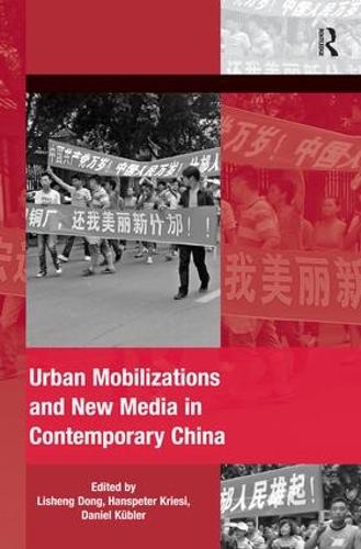 Бумажная книга «Urban Mobilizations and New Media in Contemporary China», авторов Ханспетер Кризи, Лишенг Донг - фото №1