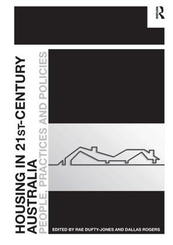 Паперова книга «Housing in 21st-Century Australia: People, Practices and Policies», авторів Даллас Роджерс, Рей Дафті-Джонс - фото №1