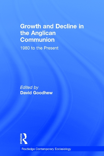 Бумажная книга «Growth and Decline in the Anglican Communion: 1980 to the Present» - фото №1