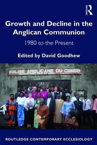 Бумажная книга «Growth and Decline in the Anglican Communion: 1980 to the Present» - фото №1