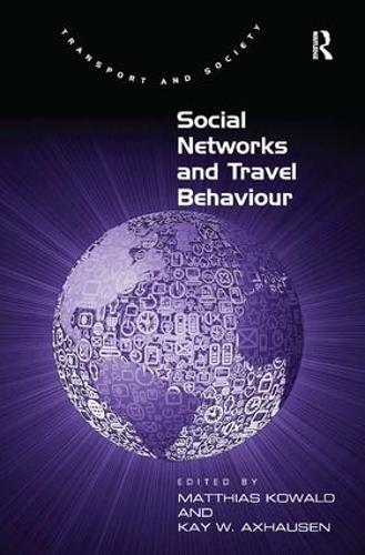 Паперова книга «Social Networks and Travel Behaviour», авторів Кей В. Аксхаузен, Матіас Ковальд - фото №1