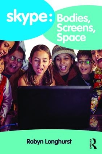 Бумажная книга «Skype: Bodies, Screens, Space», автор Робин Лонгхерст - фото №1