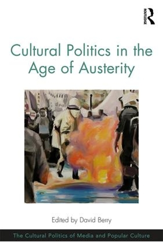 Бумажная книга «Cultural Politics in the Age of Austerity» - фото №1