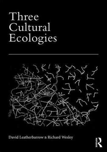 Бумажная книга «Three Cultural Ecologies», авторов Дэвид Лезербарроу, Ричард Уэсли - фото №1