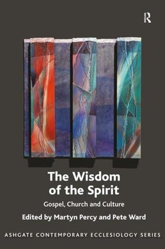 Бумажная книга «The Wisdom of the Spirit: Gospel, Church and Culture», авторов Мартин Перси, Пит Уорд - фото №1