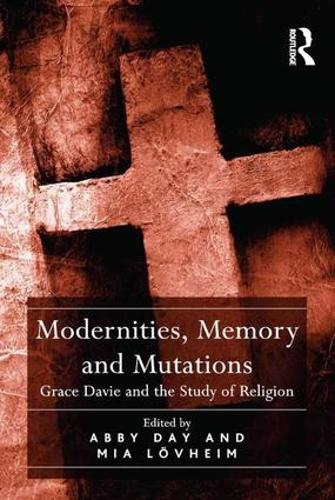 Паперова книга «Modernities, Memory and Mutations: Grace Davie and the Study of Religion» - фото №1