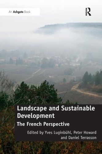 Паперова книга «Landscape and Sustainable Development: The French Perspective», авторів Пітер Говард, Ів Лугінбюль - фото №1