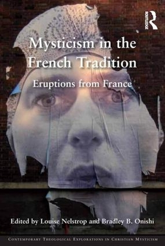 Бумажная книга «Mysticism in the French Tradition: Eruptions from France» - фото №1