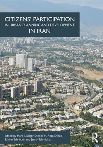 Бумажная книга «Citizens' Participation in Urban Planning and Development in Iran» - фото №1