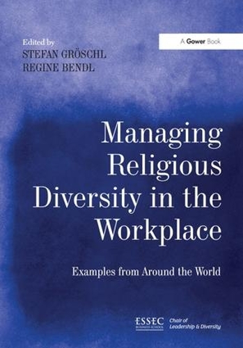 Паперова книга «Managing Religious Diversity in the Workplace: Examples from Around the World», авторів Реґіна Бендл, Стефан Ґрьошль - фото №1