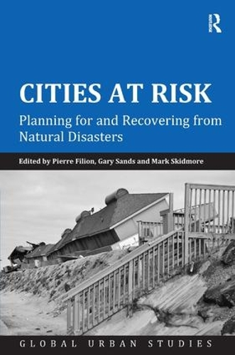 Бумажная книга «Cities at Risk: Planning for and Recovering from Natural Disasters», авторов Гэри Сэндс, Пьер Филион - фото №1