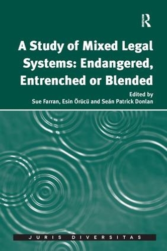 Бумажная книга «A Study of Mixed Legal Systems: Endangered, Entrenched or Blended», авторов Эсин Эрьючю, Сью Фарран - фото №1