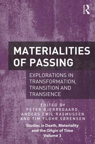 Паперова книга «Materialities of Passing: Explorations in Transformation, Transition and Transience» - фото №1