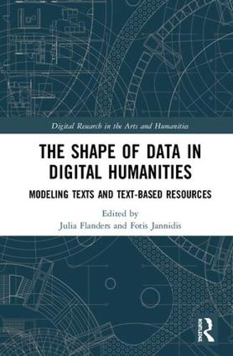 [object Object] «The Shape of Data in Digital Humanities: Modeling Texts and Text-based Resources» - фото №1