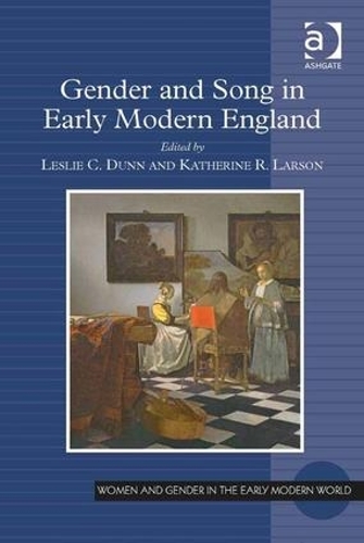 Паперова книга «Gender and Song in Early Modern England», автор Леслі К. Данн - фото №1