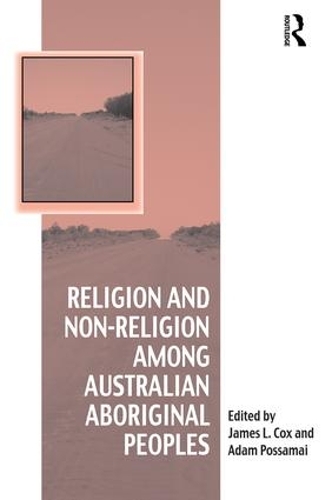 Бумажная книга «Religion and Non-Religion among Australian Aboriginal Peoples» - фото №1