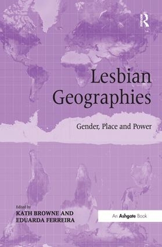 Бумажная книга «Lesbian Geographies: Gender, Place and Power», авторов Эдуарда Феррейра, Кэт Браун - фото №1