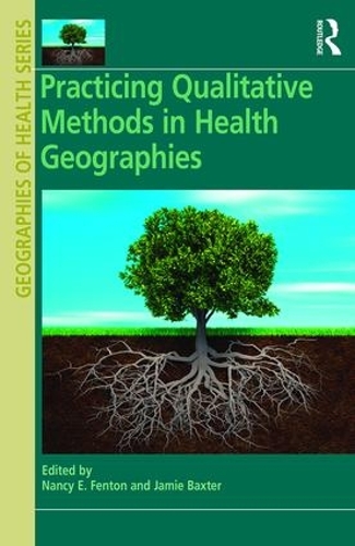 [object Object] «Practicing Qualitative Methods in Health Geographies» - фото №1