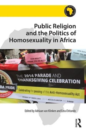 Бумажная книга «Public Religion and the Politics of Homosexuality in Africa» - фото №1