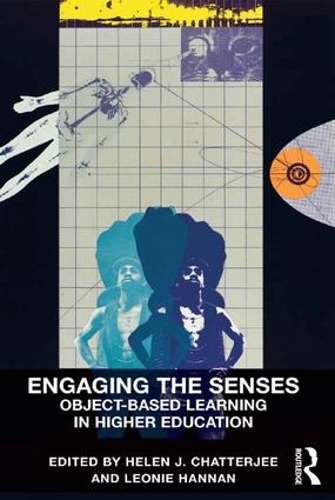 Паперова книга «Engaging the Senses: Object-Based Learning in Higher Education», авторів Гелен Дж. Чаттерджі, Леоні Хеннан - фото №1