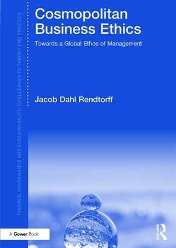 Бумажная книга «Cosmopolitan Business Ethics: Towards a Global Ethos of Management», автор Джейкоб Даль Рендторф - фото №1