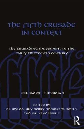 Бумажная книга «The Fifth Crusade in Context: The Crusading Movement in the Early Thirteenth Century» - фото №1