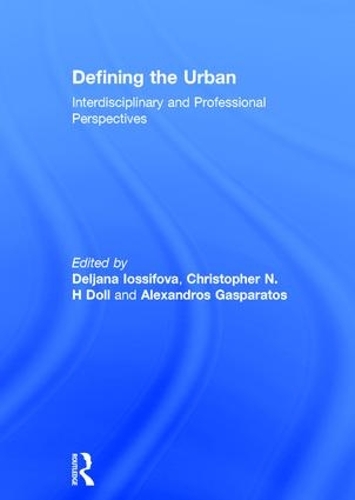 Бумажная книга «Defining the Urban: Interdisciplinary and Professional Perspectives» - фото №1