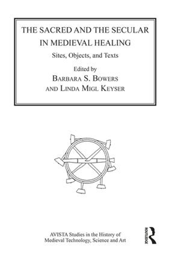 Паперова книга «The Sacred and the Secular in Medieval Healing: Sites, Objects, and Texts» - фото №1