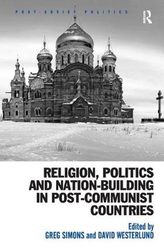 Паперова книга «Religion, Politics and Nation-Building in Post-Communist Countries», авторів Девід Вестерлунд, Грег Сімонс - фото №1