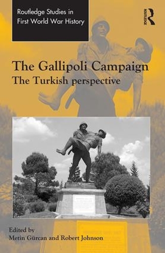 Бумажная книга «The Gallipoli Campaign: The Turkish Perspective», автор Метин Гюркан - фото №1
