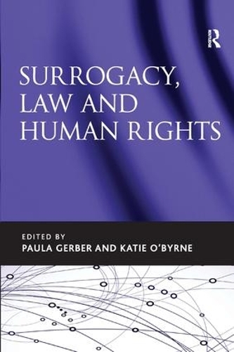 Бумажная книга «Surrogacy, Law and Human Rights», авторов Кэти О'Бирн, Пола Гербер - фото №1