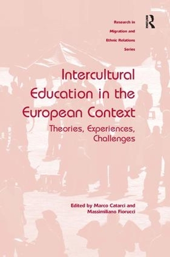 Паперова книга «Intercultural Education in the European Context: Theories, Experiences, Challenges», авторів Марко Катарсі, Массіміліано Фьоруччі - фото №1
