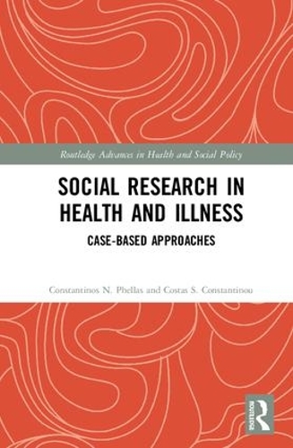 Бумажная книга «Social Research in Health and Illness: Case-Based Approaches», авторов Константинос Н. Феллас, Костас С. Константину - фото №1