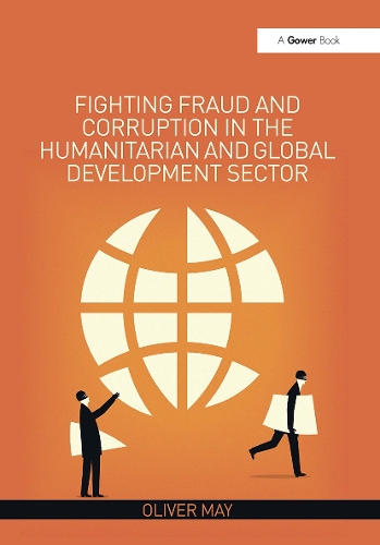 Бумажная книга «Fighting Fraud and Corruption in the Humanitarian and Global Development Sector», автор Оливер Мэй - фото №1