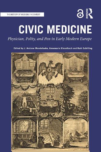 Бумажная книга «Civic Medicine: Physician, Polity, and Pen in Early Modern Europe» - фото №1
