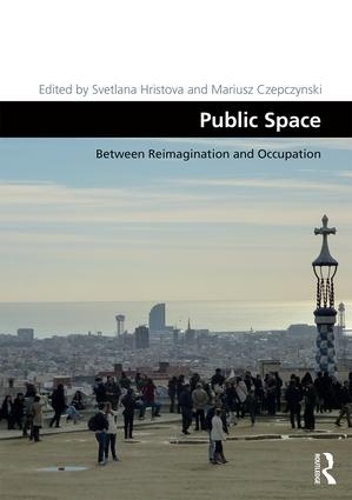 Бумажная книга «Public Space: Between Reimagination and Occupation» - фото №1