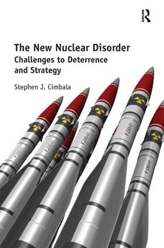 Паперова книга «The New Nuclear Disorder: Challenges to Deterrence and Strategy», автор Стівен Дж. Цимбала - фото №1