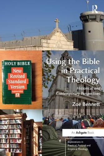 Бумажная книга «Using the Bible in Practical Theology: Historical and Contemporary Perspectives», автор Зои Беннетт - фото №1