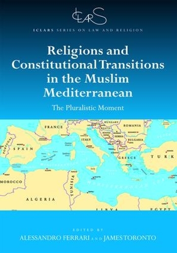 Бумажная книга «Religions and Constitutional Transitions in the Muslim Mediterranean: The Pluralistic Moment» - фото №1