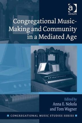 Бумажная книга «Congregational Music-Making and Community in a Mediated Age» - фото №1