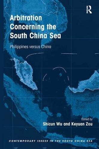 Бумажная книга «Arbitration Concerning the South China Sea: Philippines versus China», авторов Кэюань Цзоу, Шикун Ву - фото №1