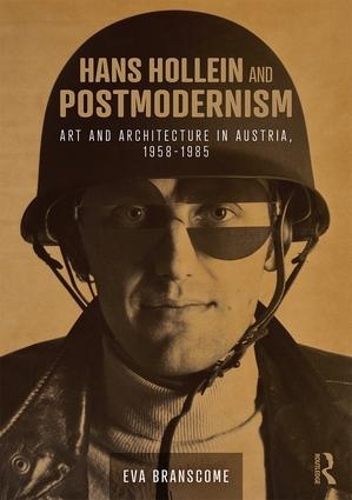 Бумажная книга «Hans Hollein and Postmodernism: Art and Architecture in Austria, 1958-1985», автор Ева Бранском - фото №1