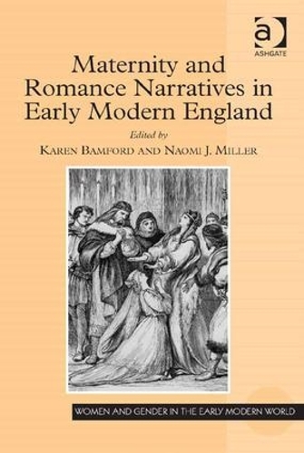 Бумажная книга «Maternity and Romance Narratives in Early Modern England» - фото №1
