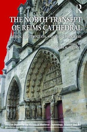 Паперова книга «The North Transept of Reims Cathedral: Design, Construction, and Visual Programs» - фото №1