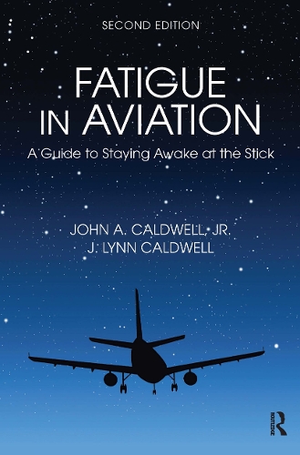 Паперова книга «Fatigue in Aviation: A Guide to Staying Awake at the Stick», автор Дж. Лінн Колдуелл - фото №1
