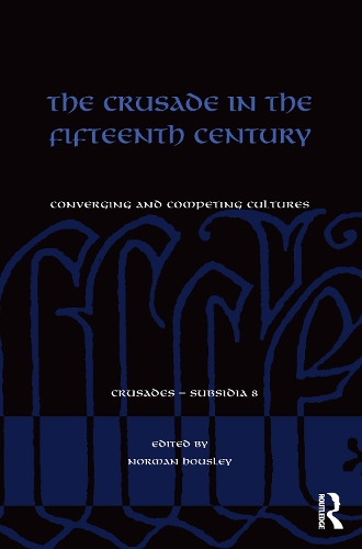 Бумажная книга «The Crusade in the Fifteenth Century: Converging and competing cultures» - фото №1